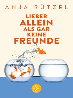 cover image of Lieber allein als gar keine Freunde